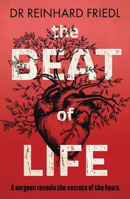 Beat of Life - Ein Chirurg enthüllt die Geheimnisse des Herzens - Beat of Life - A surgeon reveals the secrets of the heart