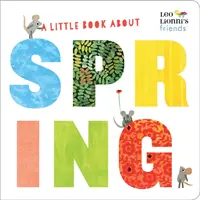 Ein kleines Buch über den Frühling (Leo Lionni's Friends) - A Little Book about Spring (Leo Lionni's Friends)