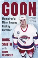 Goon: Memoiren eines Eishockeyspielers in der Minor League, 2D Ed. - Goon: Memoir of a Minor League Hockey Enforcer, 2D Ed.