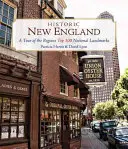 Historisches Neuengland: Ein Rundgang durch die 100 wichtigsten nationalen Wahrzeichen der Region - Historic New England: A Tour of the Region's Top 100 National Landmarks