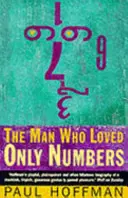 Der Mann, der nur Zahlen liebte - Die Geschichte von Paul Erdoes und der Suche nach der mathematischen Wahrheit - Man Who Loved Only Numbers - The Story of Paul Erdoes and the Search for Mathematical Truth