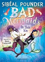 Böse Meerjungfrauen: Auf dünnem Eis - Bad Mermaids: On Thin Ice