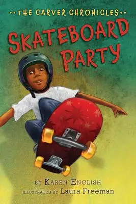 Skateboard-Party, 2: Die Carver-Chroniken, Buch Zwei - Skateboard Party, 2: The Carver Chronicles, Book Two