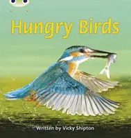 Bug Club Phonics Non Fiction Year 1 Phase 5 Set 23 Hungrige Vögel - Bug Club Phonics Non Fiction Year 1 Phase 5 Set 23 Hungry Birds