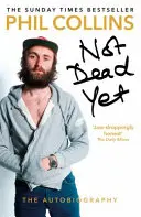 Noch nicht tot: Die Autobiographie - Not Dead Yet: The Autobiography