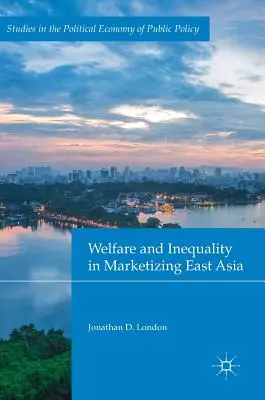 Wohlfahrt und Ungleichheit in der Marktwirtschaft Ostasiens - Welfare and Inequality in Marketizing East Asia