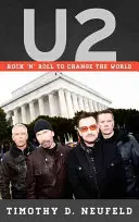 U2: Rock 'n' Roll, um die Welt zu verändern - U2: Rock 'n' Roll to Change the World