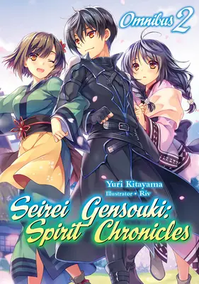 Seirei Gensouki: Die Geister-Chroniken: Omnibus 2 - Seirei Gensouki: Spirit Chronicles: Omnibus 2