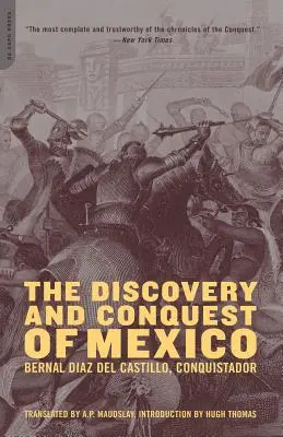 Die Entdeckung und Eroberung von Mexiko 1517-1521 - The Discovery and Conquest of Mexico 1517-1521