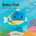 Baby Fisch: Fingerpuppenbuch - Baby Fish: Finger Puppet Book