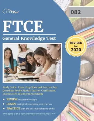 FTCE General Knowledge Test Study Guide: Prüfungsvorbereitungsbuch und Übungstestfragen für die Florida Teacher Certification Examination of General Knowl - FTCE General Knowledge Test Study Guide: Exam Prep Book and Practice Test Questions for the Florida Teacher Certification Examination of General Knowl
