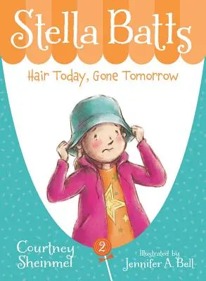 Stella Batts Haare heute, morgen weg - Stella Batts Hair Today, Gone Tomorrow