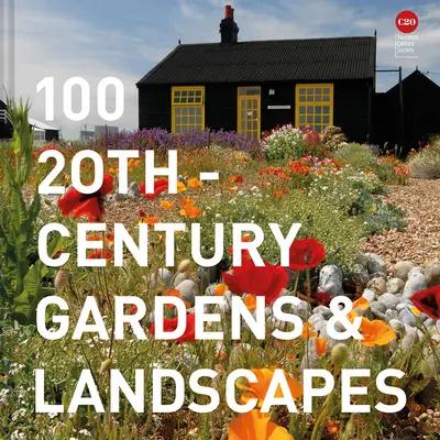 100 Gärten und Landschaften des 20. Jahrhunderts - 100 20th-Century Gardens & Landscapes