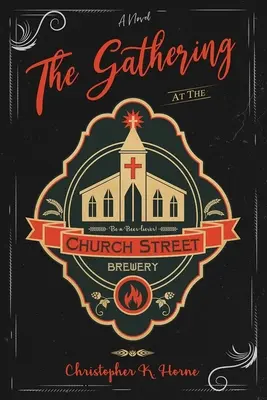 Die Versammlung in der Church Street Brewery - The Gathering at the Church Street Brewery