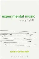 Experimentelle Musik seit 1970 - Experimental Music Since 1970