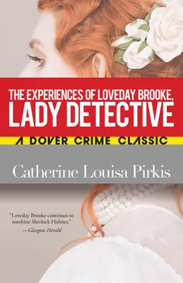 Die Erlebnisse von Loveday Brooke, Detektivin - The Experiences of Loveday Brooke, Lady Detective