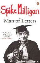 Spike Milligan: Der Mann der Briefe - Spike Milligan: Man of Letters