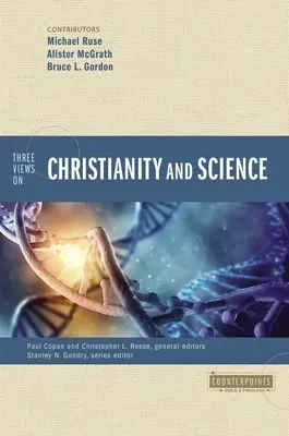 Drei Ansichten über Christentum und Wissenschaft - Three Views on Christianity and Science