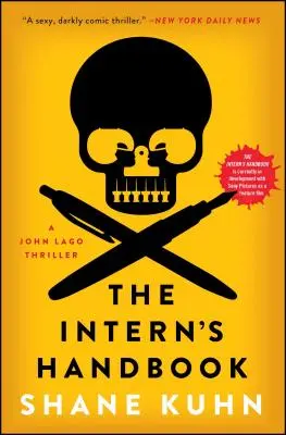 Das Handbuch für Praktikanten, 1: Ein John-Lago-Thriller - The Intern's Handbook, 1: A John Lago Thriller