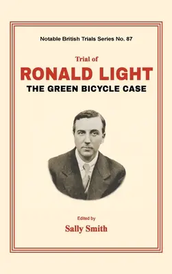 Der Prozess gegen Ronald Light: Der Fall des grünen Fahrrads - Trial of Ronald Light: The Green Bicycle Case