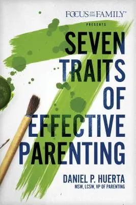 7 Eigenschaften einer effektiven Elternschaft - 7 Traits of Effective Parenting