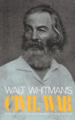 Walt Whitmans Bürgerkrieg - Walt Whitman's Civil War