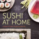 Sushi zu Hause: Ein Sushi-Kochbuch für die Matte am Tisch - Sushi at Home: A Mat-To-Table Sushi Cookbook