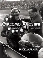 Giacomo Agostini - Meister der Meister - Giacomo Agostini - Champion of Champions