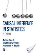 Kausale Inferenz in der Statistik: Eine Fibel - Causal Inference in Statistics: A Primer