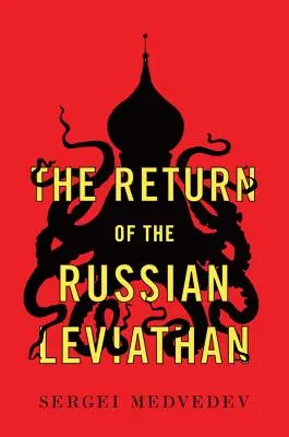 Die Rückkehr des russischen Leviathans - The Return of the Russian Leviathan