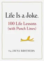 Das Leben ist ein Witz: 100 Lebenslektionen (mit Pointen) - Life Is a Joke: 100 Life Lessons (with Punch Lines)