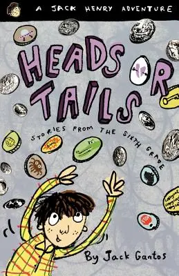 Kopf oder Zahl: Geschichten aus der sechsten Klasse - Heads or Tails: Stories from the Sixth Grade