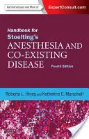 Handbuch für Stoelting's Anästhesie und Begleiterkrankung: Expert Consult: Online und Print - Handbook for Stoelting's Anesthesia and Co-Existing Disease: Expert Consult: Online and Print