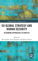Eu Global Strategy and Human Security: Ansätze zur Konfliktbewältigung überdenken - Eu Global Strategy and Human Security: Rethinking Approaches to Conflict