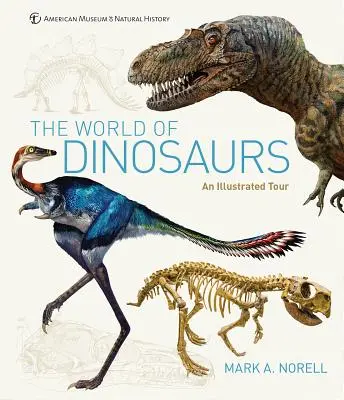 Die Welt der Dinosaurier: Eine illustrierte Tour - The World of Dinosaurs: An Illustrated Tour