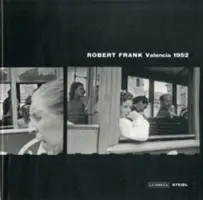 Robert Frank: Valencia