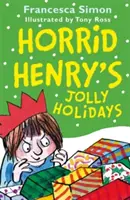 Horrid Henrys fröhliche Feiertage - Horrid Henry's Jolly Holidays