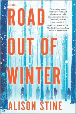Der Weg aus dem Winter: Ein apokalyptischer Thriller - Road Out of Winter: An Apocalyptic Thriller
