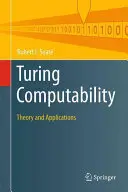 Turing-Berechenbarkeit: Theorie und Anwendungen - Turing Computability: Theory and Applications