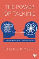 Die Macht des Redens: Geschichten aus dem Therapieraum - The Power of Talking: Stories from the Therapy Room