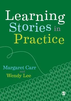 Lerngeschichten in der Praxis - Learning Stories in Practice