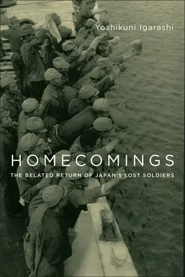 Heimkehrer: Die verspätete Rückkehr von Japans verlorenen Soldaten - Homecomings: The Belated Return of Japan's Lost Soldiers