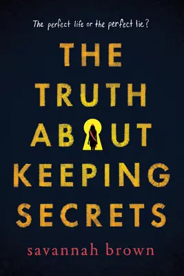 Die Wahrheit über das Bewahren von Geheimnissen - The Truth about Keeping Secrets