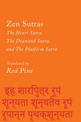 Drei Zen-Sutren: Das Herz-Sutra, das Diamant-Sutra und das Plattform-Sutra - Three Zen Sutras: The Heart Sutra, the Diamond Sutra, and the Platform Sutra