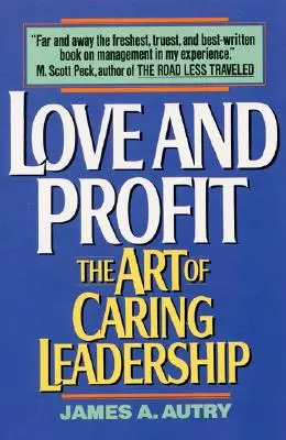 Liebe und Profit: Die Kunst des fürsorglichen Führens - Love and Profit: The Art of Caring Leadership