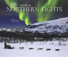 Das Leben unter den Nordlichtern - Life beneath the Northern Lights