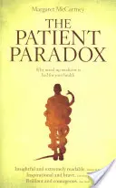 Das Patienten-Paradoxon: Warum aufgemotzte Medizin schlecht für Ihre Gesundheit ist - The Patient Paradox: Why Sexed-Up Medicine Is Bad for Your Health