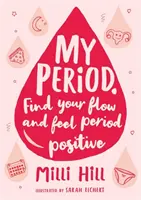 Meine Periode - Finden Sie Ihre Periode und seien Sie stolz auf Ihre Periode! - My Period - Find your flow and feel proud of your period!