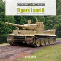 Tiger I und II: Deutschlands gefürchtetste Panzer des Zweiten Weltkriegs - Tigers I and II: Germany's Most Feared Tanks of World War II