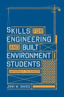 Fertigkeiten für Studenten der Fachrichtungen Ingenieurwesen und gebaute Umwelt: von der Universität zum Beruf - Skills for engineering and built environment students: university to career